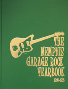 The Memphis Garage Rock Yearbook - Shangri-La Projects