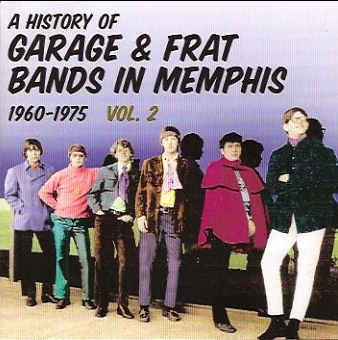A History of Garage &amp; Frat Bands in Memphis, 1960-1975 Vol. 2 CD